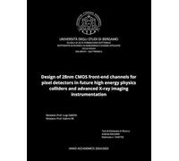 Design of 28 nm CMOS front-end channels for pixel detectors in future high energy physics colliders and advanced X-ray imaging instrumentation