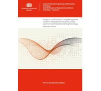 Design of a Self-Powered Energy Management Circuit for Piezoelectric Energy Harvesting based on Synchronized Switching Technology: 23