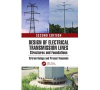 Design of Electrical Transmission Lines, Structures, and Foundations
