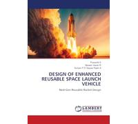 DESIGN OF ENHANCED REUSABLE SPACE LAUNCH VEHICLE: Next-Gen Reusable Rocket Design