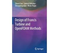 Design of Francis Turbine and OpenFOAM Methods