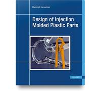 Design of Injection Molded Plastic Parts