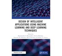 Design of Intelligent Applications using Machine Learning and Deep Learning Techniques