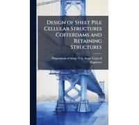 Design of Sheet Pile Cellular Structures Cofferdams and Retaining Structures