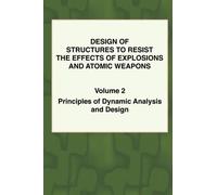 Design of Structures to Resist the Effects of Explosions & Atomic We (Tascabile)