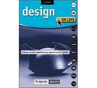 Design on line. Indirizzi, curiosità, segnalazioni per saperne di più con Internet