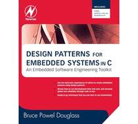 Design Patterns for Embedded Systems in C: An Embedded Software Engineering Toolkit [Lingua inglese]