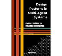 Design Patterns in Multi-Agent Systems: Utilizing LangGraph for Scalable AI Architectures