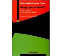 Design per la WebTv. Teorie e tecniche per la televisione digitale