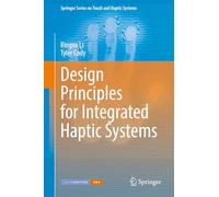 Design Principles for Integrated Haptic Systems
