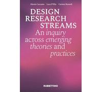 Design research streams. An inquiry across emerging theories and practices