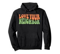 Design retrò con Citazione Love Your Neighbor Felpa con Cappuccio