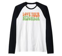 Design retrò con Citazione Love Your Neighbor Maglia con Maniche Raglan