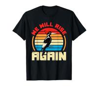 Design retrò con picchio e Scritta We Will Rise Again Maglietta