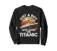 Design retrò con Scritta Just A Boy Who Loves The Titanic Ship Felpa