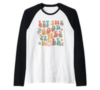 Design retrò con Scritta Let The GoodTimes Roll Maglia con Maniche Raglan