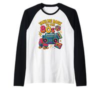 Design retrò con Scritta Take Me Back to The 80s Maglia con Maniche Raglan