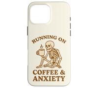 Design retrò divertente con scheletro "Running On Coffee & Anxiety" Custodia per iPhone 16 Pro Max
