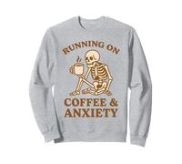 Design retrò divertente con scheletro "Running On Coffee & Anxiety" Felpa