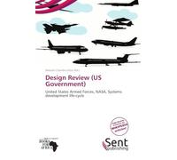 Design Review (US Government): United States Armed Forces, NASA, Systems development life-cycle