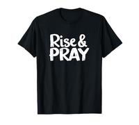 Design Rise And Pray Christian Faith Maglietta