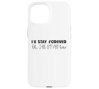 Design SKZ con scritta in inglese "I 'll Stay Forever Here Strays Everywhere" Custodia per iPhone 15