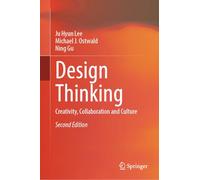 Design Thinking: Creativity, Collaboration and Culture
