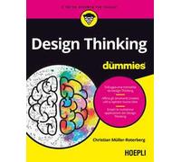 Christian Muller-Roterberg – Design Thinking for Dummies – Hoepli