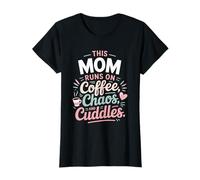 Design "This Mom Runs on Coffee Chaos and Cuddles" Maglietta