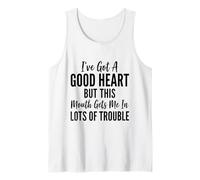 Design umoristico con Scritta Good Heart But This Mouth Gets To Me in Trouble Humor Canotta