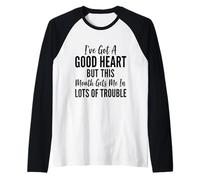 Design umoristico con Scritta Good Heart But This Mouth Gets To Me in Trouble Humor Maglia con Maniche Raglan