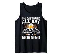 Design umoristico con Scritta You Can't Drink all Day Be Canotta