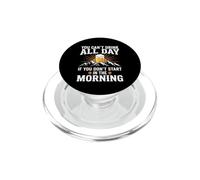 Design umoristico con scritta "You Can't Drink All Day Be PopSockets PopGrip per MagSafe