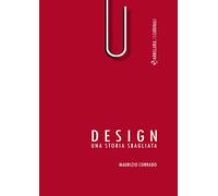 Design. Una storia sbagliata