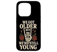 Design vintage con rose con scritta "We Got Older But We're Still Young" Custodia per iPhone 15 Pro