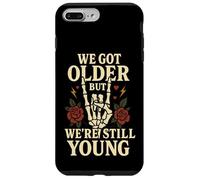 Design vintage con rose con scritta "We Got Older But We're Still Young" Custodia per iPhone 7 Plus/8 Plus