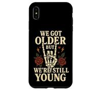 Design vintage con rose con scritta "We Got Older But We're Still Young" Custodia per iPhone XS Max
