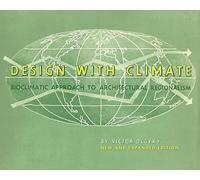 Design with Climate: Bioclimatic approach to architectural regionalism
