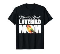 Design World's Best Lovebird Mom Maglietta