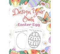 Design Your Own Easter Egg: 50 egg shaped stencils