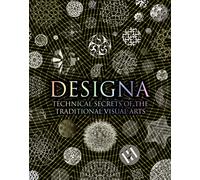 Daud Sutton et al. – Designa: Technical Secret of the Traditional Visual Arts – Copertina rigida