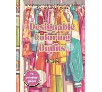 Designable Coloring Outfits vol.2: Retro Styles to Color, Customize, and Inspire