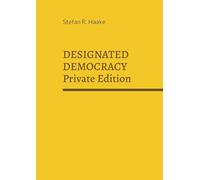 DESIGNATED DEMOCRACY: #niewieder ist nicht genug! (Private Edition)