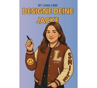 Designe deine Jacke: Ein kreatives Notizbuch für alle, die Mode lieben.