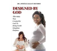 DESIGNED BY GOD: A Child of Purpose