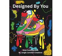 Designed By You: Shoe Coloring Book