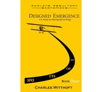 Designed Emergence: U.S. Postal Air Mail Spreads its Wings - Book Three