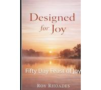 Designed For Joy: Fifty Day Feast of Joy
