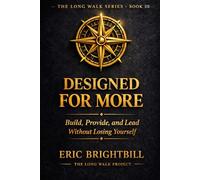 Designed for More: Build, Provide, and Lead without Losing Yourself