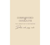 DESIGNED TO CREATE: THE NOTEBOOK: A strategic journal for creatives